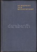 Hekler: Budapest als Kunststadt, svájci kiadású útikönyv térképpel 160p.