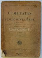 Útmutatás a szőlőmívelésre. - Különös tekintettel a filloxera által elpusztított szőlők előmozdításáról 142 ábrával, Bp., 1898 Pallas (borító, gerinc sérült)