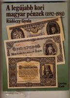 1984 Radóczy Gyula: A legújabb kori magyar pénzek (1892-1981)