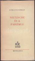 Lukács György: Nietsche és a fasizmus. Bp., Hungária kiadó