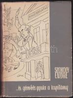 Szokoly Endre : ...és Gömbös Gyula a kapitány, Gáspár Antal karikatúráival