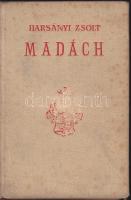 Harsányi Zsolt: Madách. Bp., 1934 Singer és Wolfner. Kissé foltos egészvászon kötésben