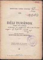 Baráthosi Turáni Könyvei: Déli Turánok(Indiák, Tibet, Előázsia) Bp.1930.