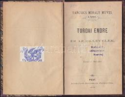 Táncsics Mihály művei: Tordai Endre és az oklevelek, benne Tanító és tanítványok beszélgetése. Pest 1873, Buschmann Ferencznél. korabeli félvászon kötésben