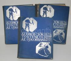 1912 Eduard Fuchs: Az erkölcsök története az újkorban I-III. kötet, Uj Irodalmi Kiadó, Bp., kiadói egészvászon kötésben, néhol a gerinc sérült