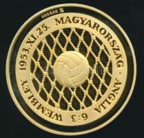 2003. "Magyarország-Anglia 6:3" aranyozott Ag emlékérem 31,104g/1oz T:PP Csak 3000db! R! D...