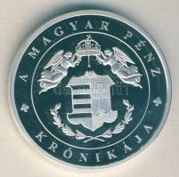 DN "A magyar pénz krónikája-Rabok legyünk vagy szabadok" Ag emlékérem, 20g T:PP Csak 2004db!