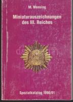 M.Messing: Német 3. Birodalom miniatűr kitüntetései 1990/91 (német nyelvű) / M.Messing: Miniaturauszeichnungen des III.Reiches Spezialkatalog 1990/91