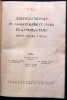 Szabó István, Juhász Viktor - Pallay István - Vértes József: Székesfehérvár és Fejér vármegye ipara és kereskedelme Szent István évében. 1938. A borító erősen megviselt
