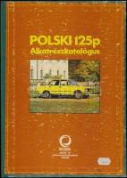 Polski 126p alkatrészkatalógusa részletes műszaki rajzokkal és adatokkal, az Mobil Jármű- és alkatrészkereskedelmi Vállalat kiadásában, szép állapotban