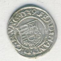 I. Ferdinánd 1539. Denár Ag (ÉH.745a) T:2+/2