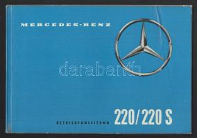 Mercedes-Benz 220/220S típusú gépjármű használati útmutatója részletes műszaki rajzokkal és adatokkal, szép állapotban, német nyelven