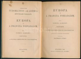 Soorel, Albert: Európa és a Franczia forradalom. Egyetlen kiadás!. Bp., 1888. MTA. Athenaeum ny. 717 p. Kiadói, aranyozott, zöld egészvászon sorozatkötésben