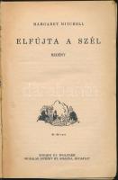 Margarett Mitchell: Elfújta a szél - Első kiadás?, Bp., Singer és Wolfner. Én. Kiadói aranyozott egészvászon kötésben