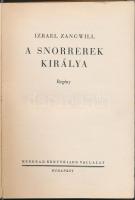 Zangwill Izrael, A snorrerek királya. Bp., én. Menorah könyvkiadó vállalat. Aranyozott egészvászon kötésben
