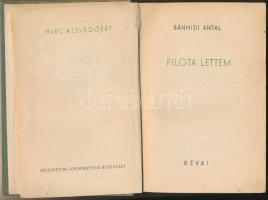 Bánhidi Antal: Pilóta lettem. Bp., 1940. Révai. 261 p. Egy pilótatiszt, a "Gerle" tervezőjének önéletrajza. Megkopott kiadói vászonkötésben.
