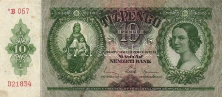 1936. 10P (8x) közte "*B" sorozat is és nagyon alacsony sorozatszámúak is T:II,II-,III