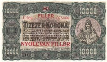 1923. 10.000K "80 FILLÉR NYOLCVAN FILLÉR" felülnyomással T:kis részen restaurált, nagyon szép állapotban