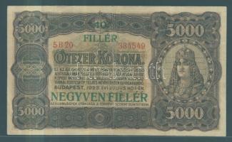 1923. 5000K "40 FILLÉR NEGYVEN FILLÉR" felülnyomással T:III restaurált