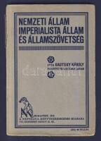 1915 Kautsky Károly: Nemzeti állam imperialista, állam és államszövetség, papírkötés, viseltes állapotban
