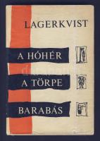 Par Lagerkvist: A hóhér, a törpe, Barabás. Bp., 1967 Európa Kondor Béla illusztrációkkal