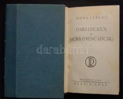 Móra Ferenc: Daru utcától a Móra Ferenc utcáig - Önéletrajz 2 kötetben. 1. kiadás! Bp., 1934 Révai. Aranyozott, bordázott gerincű félbőr kötésben