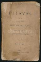 Pitaval az az világhírű bűnesetek tára. A Pitaval-féle gyűjtemény legérdekesebb esetei. I. kötet. Pest, 1869 Athenaeum. 318p. Fűzött, papírborítóval. (Fűzés szétvált, borító, gerinc sérült)