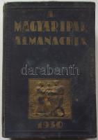 1930 A magyar ipar almanachja. Felelős szerk. Ladányi Miksa. Az előszót írta Szterényi József. Megviselt.