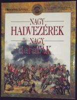 Anthony Livesey: Nagy hadvezárek, nagy csaták, Bp., 2000 Gabo. 200p. dekoratív képes könyv