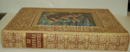 Radó Polikárp: Az egyház szentjei. Bp., 1940. Palladis. 314 Aranyozott, festett, laza kiadói díszköt...