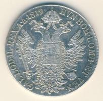 Ausztria 1819A. 1 Tallér Ag "I.Ferenc", Bécs 28,04g (d=40mm) T:2- / Austria 1819A Thaler Ag "Franz I", Vienna 28,04g (d=40mm) C:VF