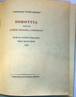 Hungária könyvek sorozat: Csokonai: Dorottya Divéky József 9 fametszetével. Hungária 1943. névre szóló, sorszámozott bibliofil könyv. Kötés egy helyen elvált