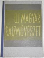 Gombosi György Új magyar rajzművészet Rippl Rónaitól a Nyolcakig. Bp. 1945. Erasmus
