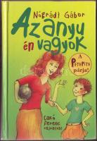 Nógrádi Gábor: Az anyu én vagyok. Dedikált! Cakó Ferenc rajzaival. Presskontakt 2008