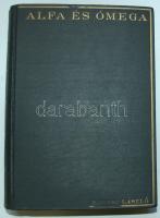 1932 Ravasz László: Alfa és Ómega I-II. kötet, Fraklin Társulat, Bp., kiadói vászon kötésben, jó állapotban
