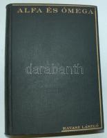 1932 Ravasz László: Alfa és Ómega I-II. kötet, Fraklin Társulat, Bp., kiadói vászon kötésben, jó áll...