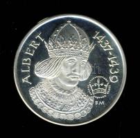 1989. "MÉE Alba Regia Szervezete-Albert király" Ag 35,7g emlékérem (d=42,5mm) szign:Sz.G. ...