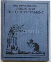 Old Testamentum series Edited by Louey Chisolm, néhány képpel illusztrálva, szép állapotban