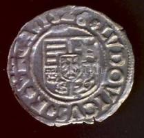 1526KA Denár Ag "II. Lajos" (ÉH.673n) T:1-/2