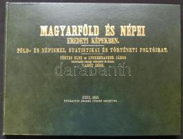 1846 Magyarföld és népei eredeti képekben Alcím: 	Föld- és népismei, statisztikai és történeti folyóirat (1984-es reprint kiadás)