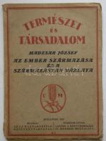 1918 Természet és társadalom: Madzsar József-Az ember származása és a származástan vázlata, Bp.