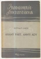 Hatvany Lajos: Ahány párt, annyi Ady. Népszava 1948 + Győry János: Tisza szövegmagyarázat Petőfi verséről