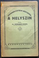 1924 Dr. Schreiber Dániel: Kriminalisztikai jegyzetek-A helyszín, szerző dedikálásával