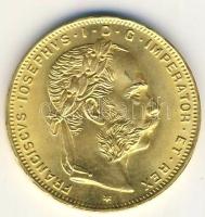 Ausztria 1892. 8Ft Au "Ferenc József" (6.45g) T:1- /  Austria 1892. 8 Florin-20 Frank Au "Franz Joseph I" (6.45g) C:AU