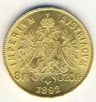 Ausztria 1892. 8Ft Au "Ferenc József" (6.45g) T:1- / 
Austria 1892. 8 Florin-20 Frank Au &...