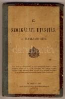 1900 Szolgálati utasítás a Magyar Királyi Csendőrség számára, Pesti Könyvnyomda Rt.