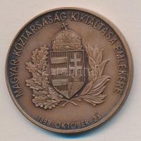 1989. "A Magyar Köztársaság kikiáltásának emlékére" Br érem. Szign.: B.B. T:1-