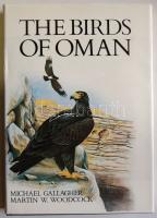 1980 Michael Gallagher-Martin W. Woodcock: The birds of Oman - Oman madarai, állatismertető, kiadói kemény vászonkötésben, dedikált példány, jó állapotban