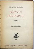 Terescsényi Gyula: Bolygó magyarok. 2. kiadás Bp., Turul szépmíves céh. Aranyozott félvászon kötésben