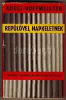 Adolf Hoffmeister: Repülővel napkeletnek. Pozsony 1961. Szlovákiai szépirodalmi könyvkiadó